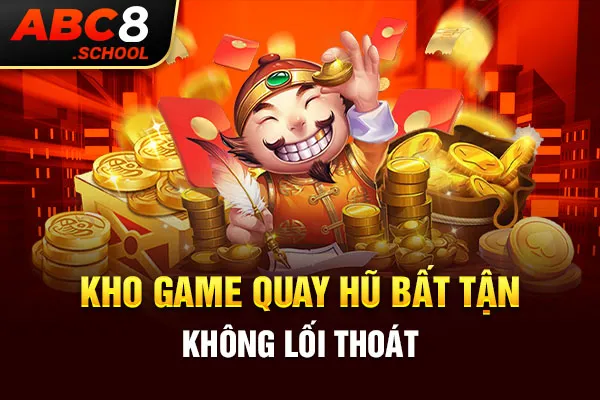 Kho quay hũ bất tận không lối thoát