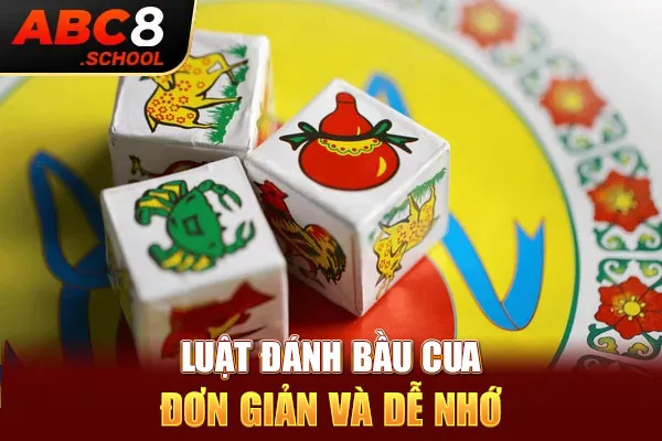 Luật đánh bầu cua đơn giản và dễ nhớ