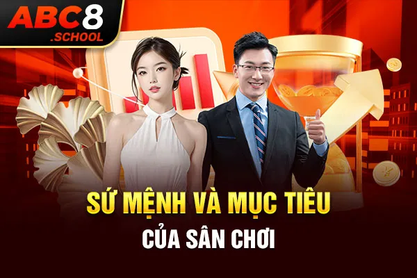 Sứ mệnh và mục tiêu của sân chơi